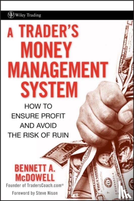 McDowell, Bennett A. (TradersCoach.com) - A Trader's Money Management System