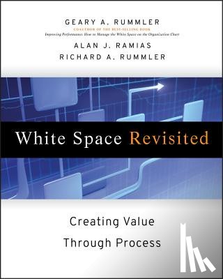 Rummler, Geary A., Ramias, Alan J., Rummler, Richard A. - White Space Revisited