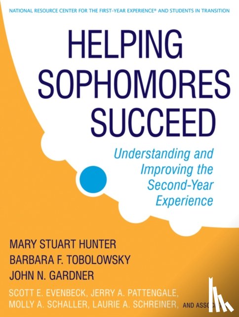 Hunter, Mary Stuart, Tobolowsky, Barbara F., Gardner, John N. (Brevard College), Evenbeck, Scott E. - Helping Sophomores Succeed