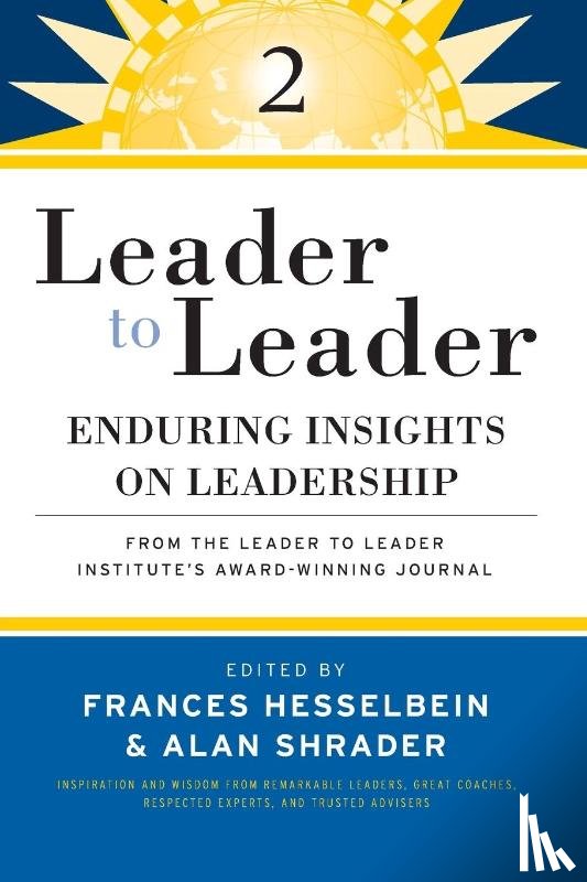 Hesselbein, Frances (Chairman of the Board of Governors Peter F. Drucker Foundation for Nonprofit Management in New York City), Shrader, Alan R. - Leader to Leader 2