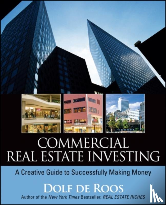 de Roos, Dolf - Commercial Real Estate Investing