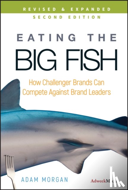 Morgan, Adam (The Challenger Project) - Eating the Big Fish