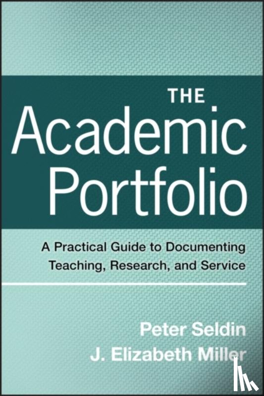 Seldin, Peter (Peter Seldin, Miller, J. Elizabeth - The Academic Portfolio