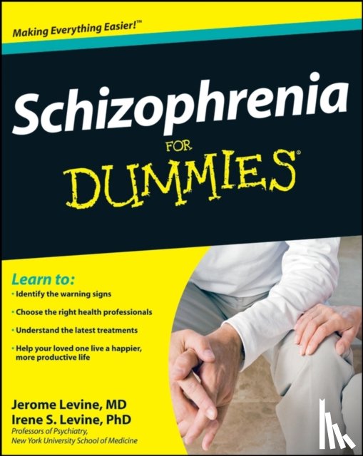 Levine, Jerome, Levine, Irene S. - Schizophrenia For Dummies