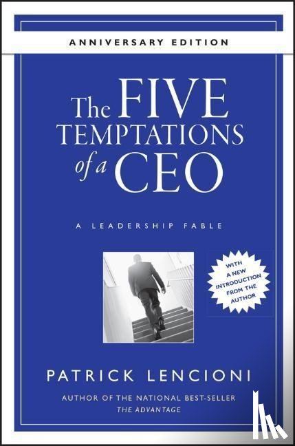 Lencioni, Patrick M. (Emeryville - The Five Temptations of a CEO