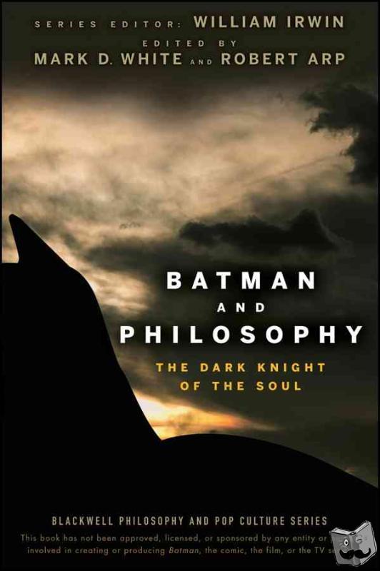  - Batman and Philosophy