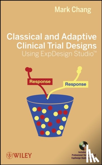 Chang, Mark - Classical and Adaptive Clinical Trial Designs Using ExpDesign Studio