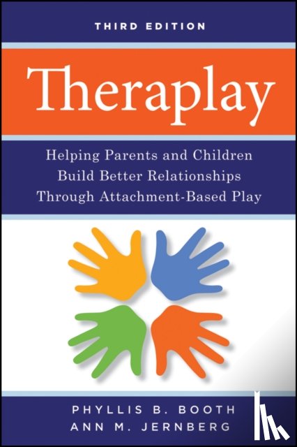 Booth, Phyllis B., Jernberg, Ann M. - Theraplay