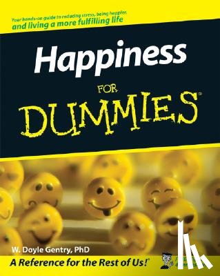 Gentry, W. Doyle - Happiness For Dummies