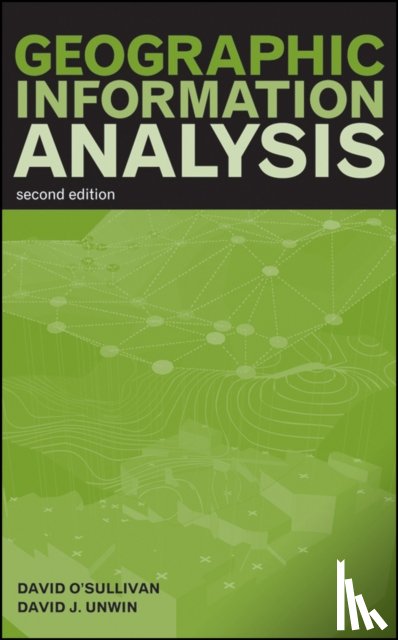 O'Sullivan, David (University of Auckland, Unwin, David (University of London) - Geographic Information Analysis