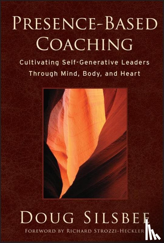 Silsbee, Doug - Presence-Based Coaching