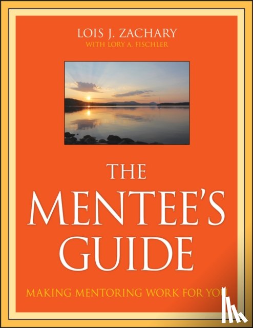 Zachary, Lois J. (Phoenix, Fischler, Lory A. - The Mentee's Guide