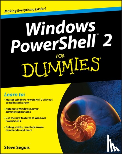 Seguis, Steve - Windows PowerShell 2 For Dummies