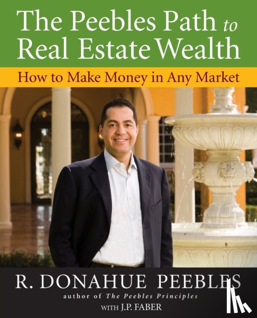 Peebles, R. Donahue - The Peebles Path to Real Estate Wealth