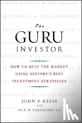 Reese, John P., Forehand, Jack M. - The Guru Investor