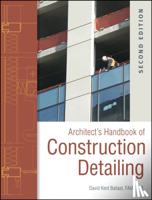 Ballast, David Kent - Architect's Handbook of Construction Detailing