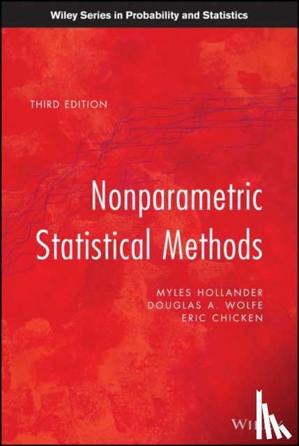 Hollander, Myles (Florida State University), Wolfe, Douglas A. (Ohio State University), Chicken, Eric (Florida State University) - Nonparametric Statistical Methods