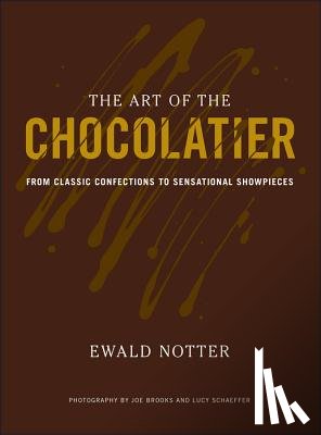 Notter, Ewald - The Art of the Chocolatier