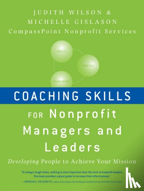 Wilson, Judith (CompassPoint Nonprofit Services), Gislason, Michelle (CompassPoint Nonprofit Services) - Coaching Skills for Nonprofit Managers and Leaders