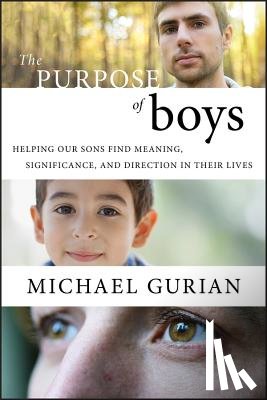 Gurian, Michael (Spokane - The Purpose of Boys