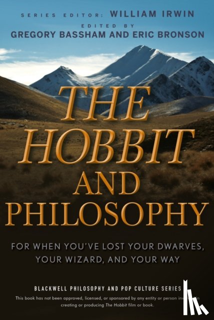 Bassham, Gregory (King's College, Bronson, Eric (Toronto - The Hobbit and Philosophy