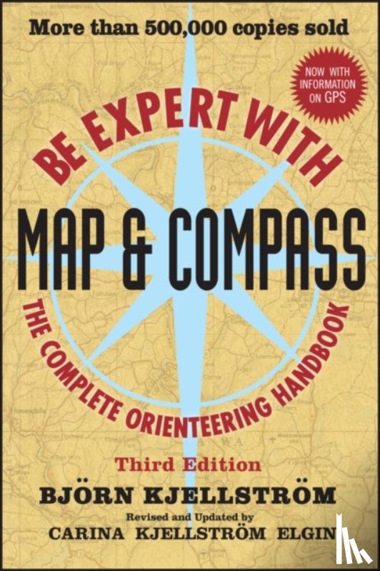 Kjellstrom, Bjorn - Be Expert with Map and Compass