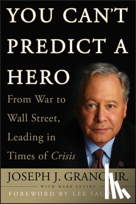 Grano, Joseph J., Levine, Mark - You Can't Predict a Hero
