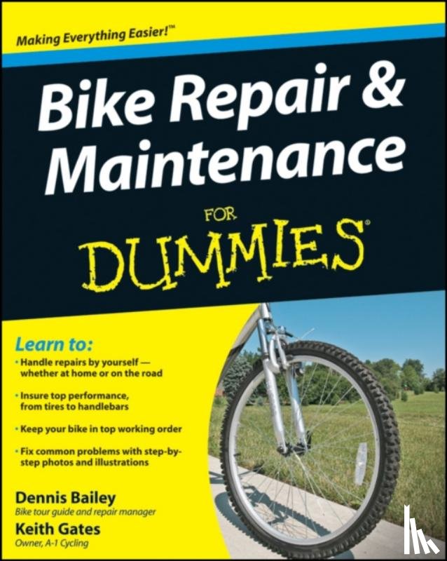 Bailey, Dennis, Gates, Keith - Bike Repair and Maintenance For Dummies