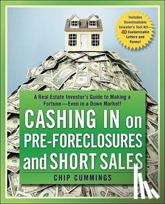 Cummings, Chip - Cashing in on Pre-foreclosures and Short Sales