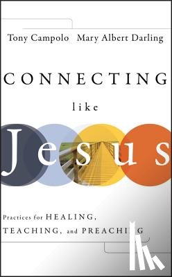 Campolo, Tony, Darling, Mary Albert - Connecting Like Jesus