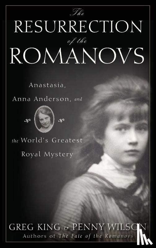King, Greg - The Resurrection of the Romanovs