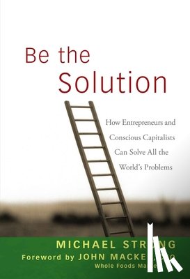Strong, Michael, Mackey, John - Be the Solution