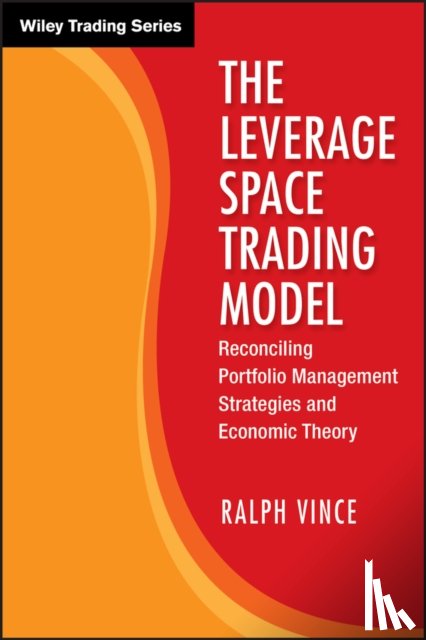 Vince, Ralph - The Leverage Space Trading Model