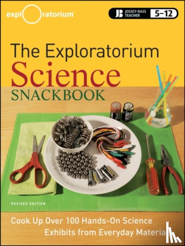 Exploratorium Teacher Institute - The Exploratorium Science Snackbook
