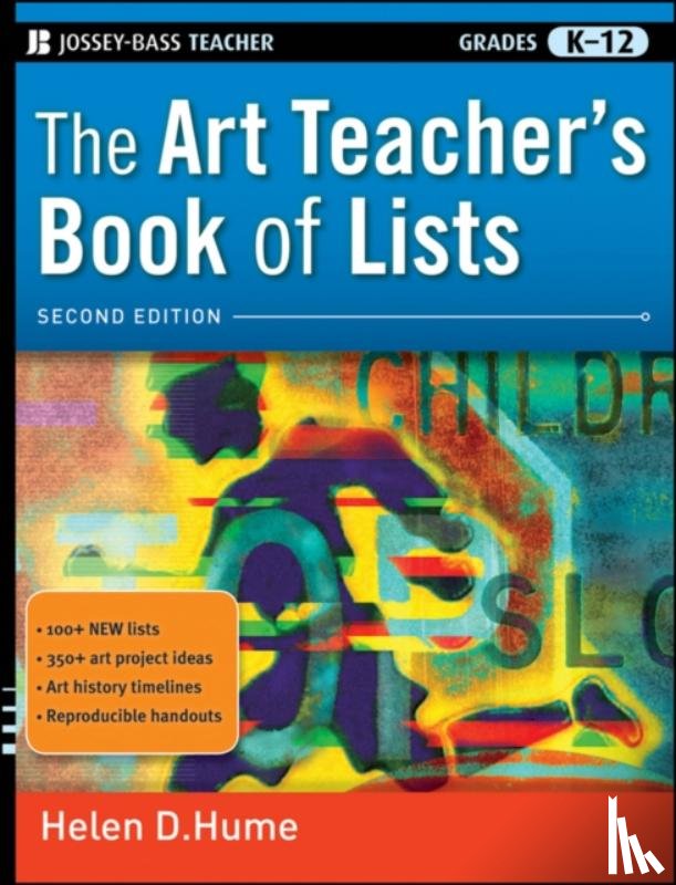 Hume, Helen D. (Ballwin - The Art Teacher's Book of Lists, Grades K-12