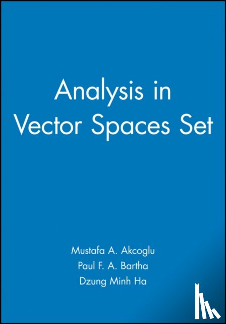 Akcoglu, Mustafa A. (Department of Mathematics, Bartha, Paul F. A. (Department of Philosophy, Ha, Dzung Minh (Department of Mathematics - Analysis in Vector Spaces Set
