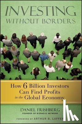 Frishberg, Daniel (BizRadio Network) - Investing Without Borders