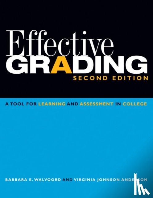 Walvoord, Barbara E. (Notre Dame, Anderson, Virginia Johnson - Effective Grading