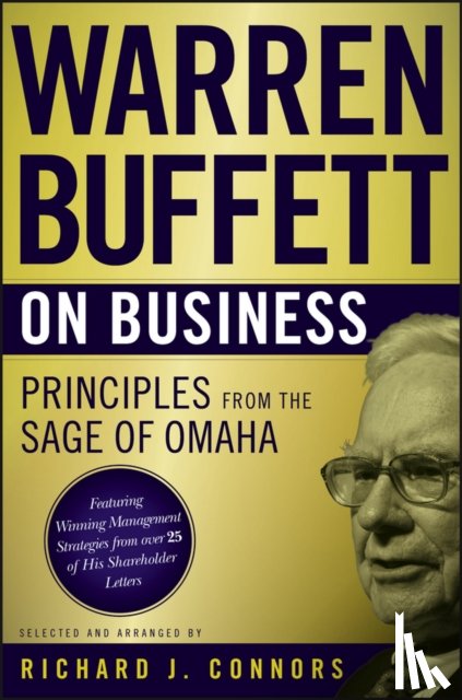 Buffett, Warren - Warren Buffett on Business