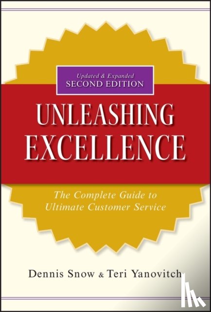 Snow, Dennis, Yanovitch, Teri - Unleashing Excellence