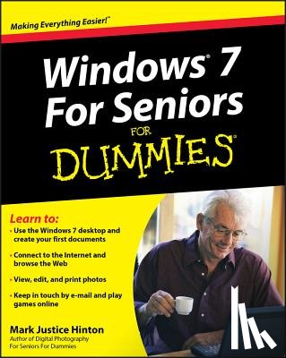 Hinton, Mark Justice - Windows 7 For Seniors For Dummies