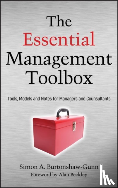 Burtonshaw-Gunn, Simon - The Essential Management Toolbox