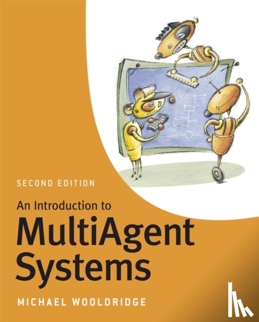 Wooldridge, Michael (University of Liverpool) - An Introduction to MultiAgent Systems