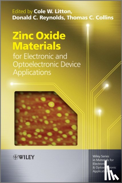  - Zinc Oxide Materials for Electronic and Optoelectronic Device Applications