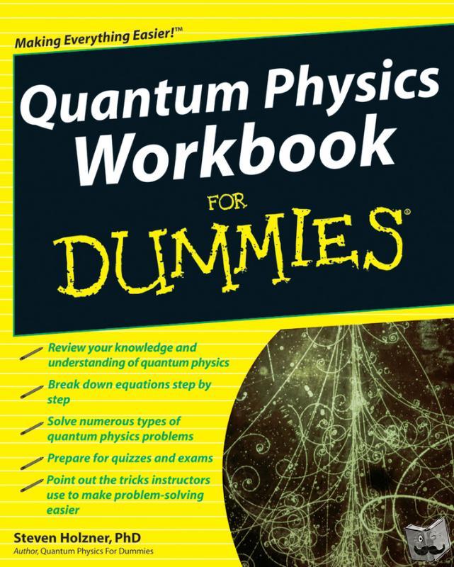 Holzner, Steven - Quantum Physics Workbook For Dummies