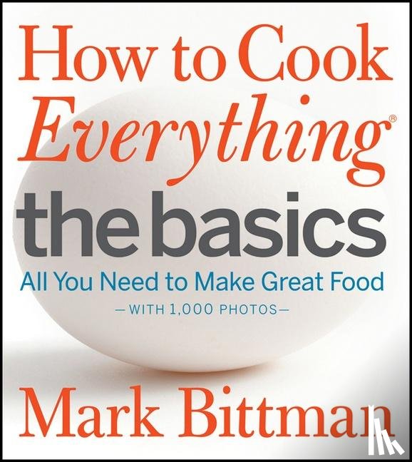 Bittman, Mark - How to Cook Everything: The Basics