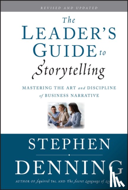 Denning, Stephen (Washington - The Leader's Guide to Storytelling