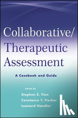 Finn, Stephen E. (Center for Therapeutic Assessment, Fischer, Constance T. (Duquesne University, Handler, Leonard (University of Tennessee - Collaborative / Therapeutic Assessment