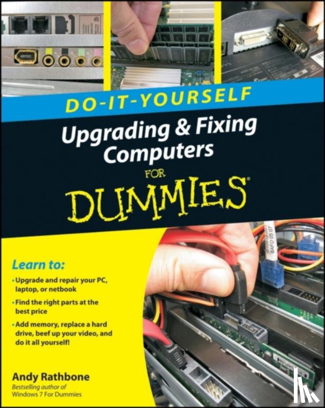 Rathbone, Andy (San Diego - Upgrading and Fixing Computers Do-it-Yourself For Dummies
