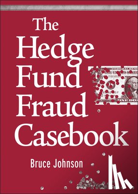Johnson, Bruce - The Hedge Fund Fraud Casebook